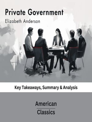 cover image of Private Government by Elizabeth Anderson